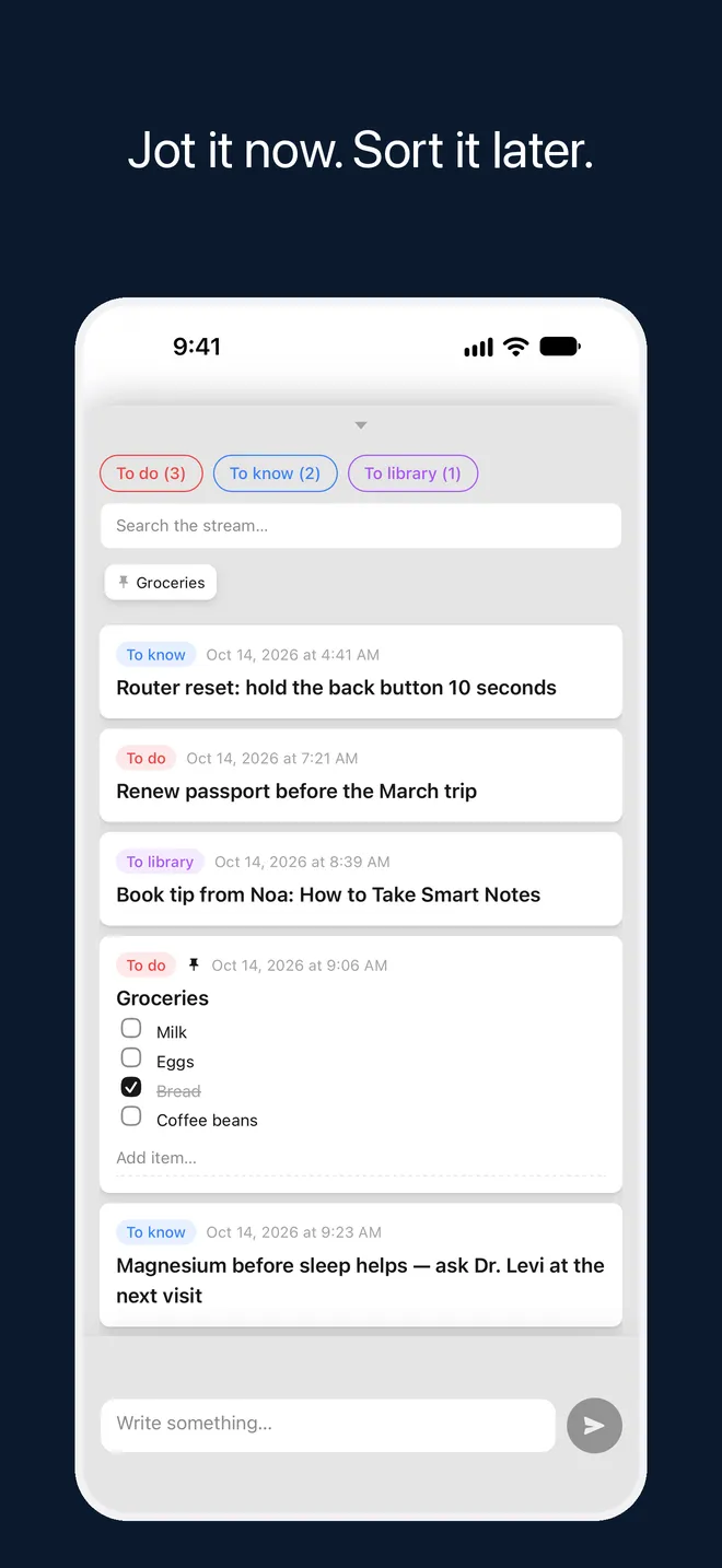 Jot it now. Sort it later. The capture stream on iPhone, with notes marked To do, To know and To library, and the capture bar at the bottom.